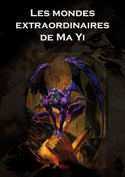 Les Mondes Extraordinaires de Ma Yi